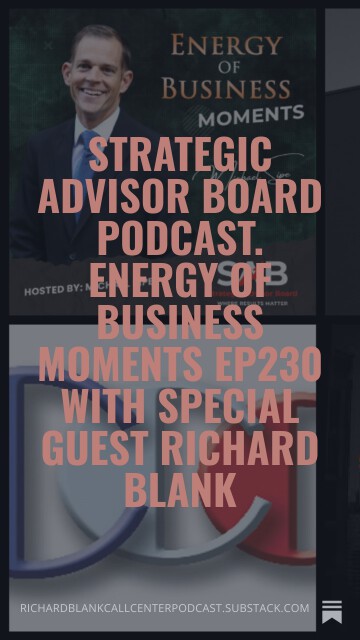 Strategic-Advisor-Board-Podcast.-Energy-of-Business-Moments-Ep230-with-special-guest-Richard-Blank-8.jpg