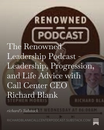 The-Renowned-Leadership-Podcast---Leadership-Progression-and-Life-Advice-with-Call-Center-CEO-Richard-Blank-3.jpg