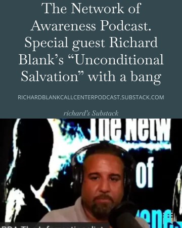 The-Network-of-Awareness-Podcast.-Special-guest-Richard-Blanks-Unconditional-Salvation-with-a-bang-2.jpg