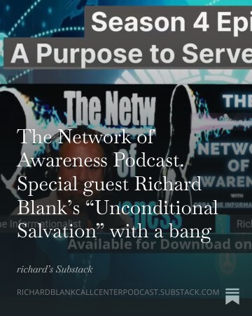The-Network-of-Awareness-Podcast.-Special-guest-Richard-Blanks-Unconditional-Salvation-with-a-bang-3.jpg